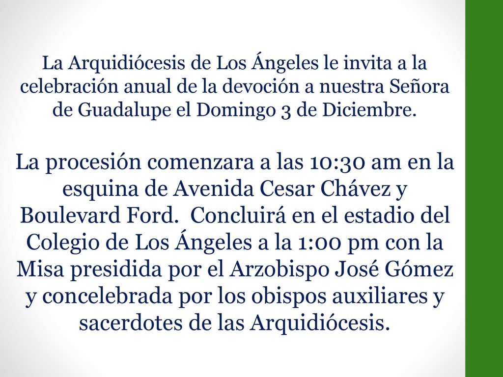 La Arquidiócesis de Los Ángeles le invita a la celebración anual de la devoción a nuestra Señora de Guadalupe el Domingo 3 de Diciembre.