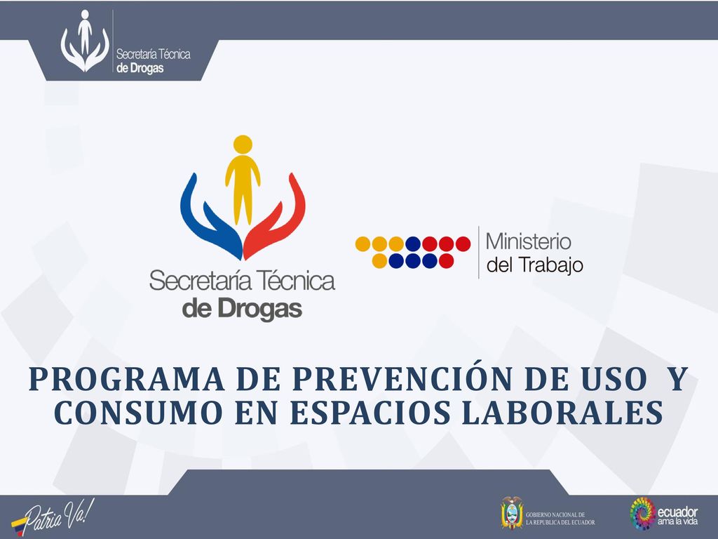 PROGRAMA DE PREVENCIÓN DE USO Y CONSUMO EN ESPACIOS LABORALES