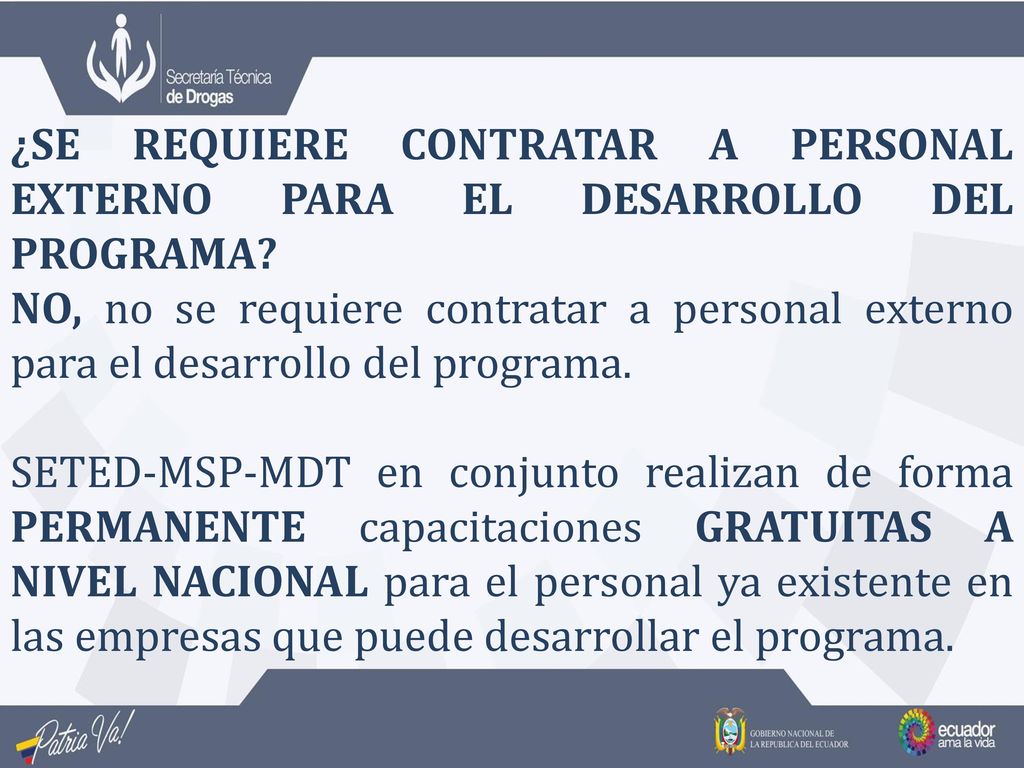 ¿SE REQUIERE CONTRATAR A PERSONAL EXTERNO PARA EL DESARROLLO DEL PROGRAMA