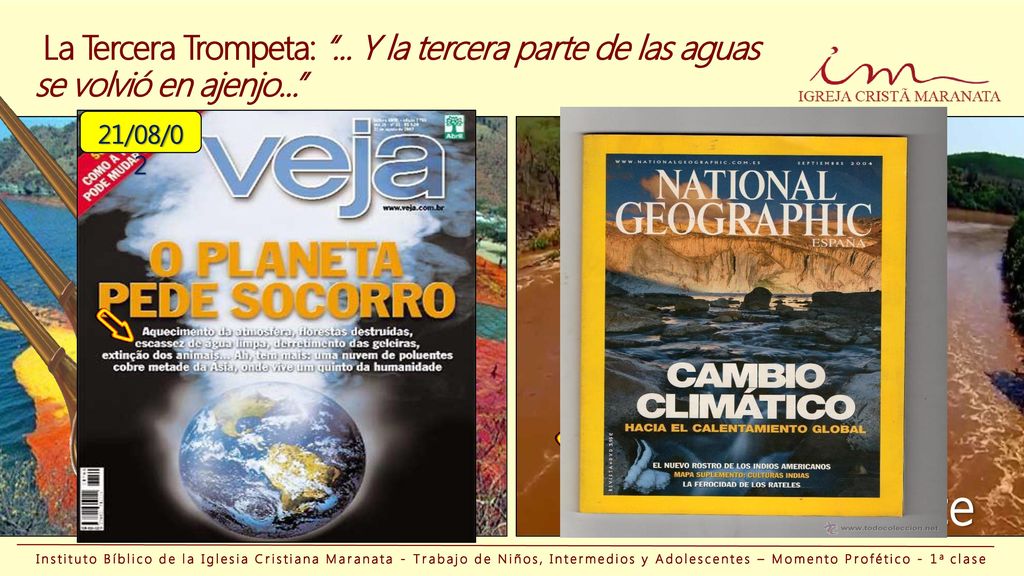 La Tercera Trompeta: ... Y la tercera parte de las aguas se volvió en ajenjo...