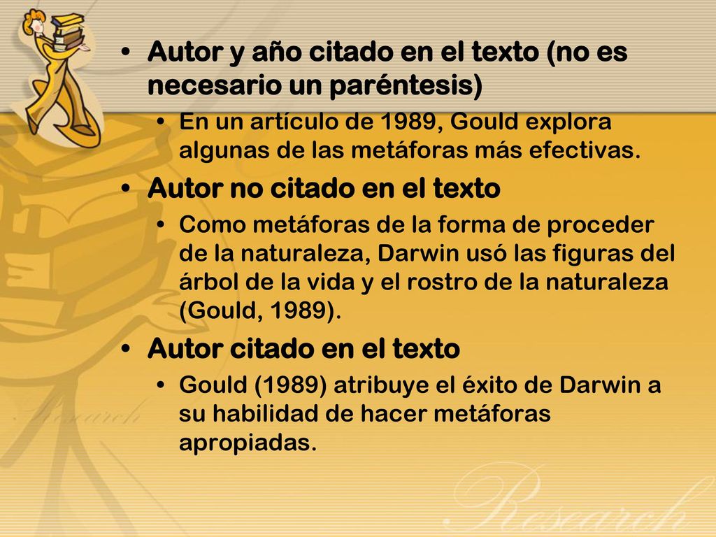 Autor y año citado en el texto (no es necesario un paréntesis)
