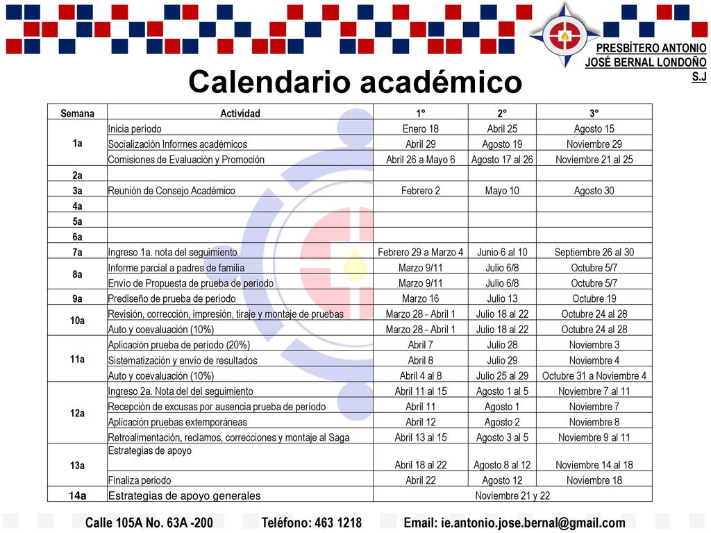 Calendario académico Semana Actividad 1° 2° 3° 1a Inicia período