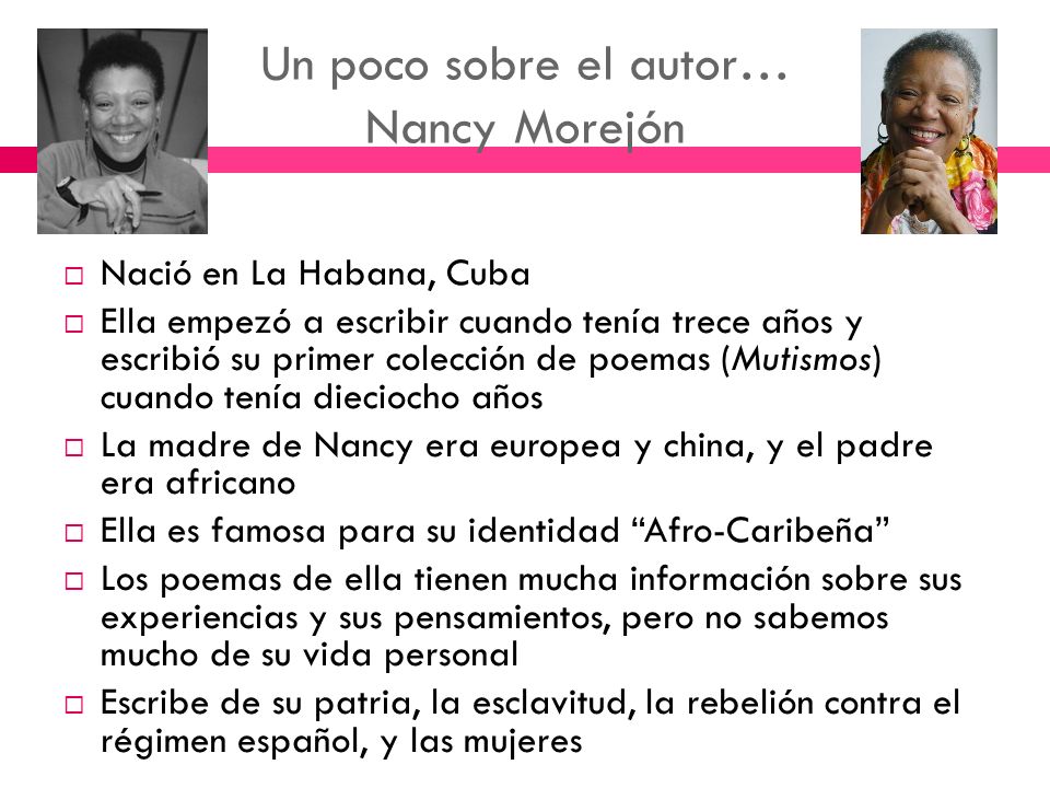 Un poco sobre el autor… Nancy Morejón