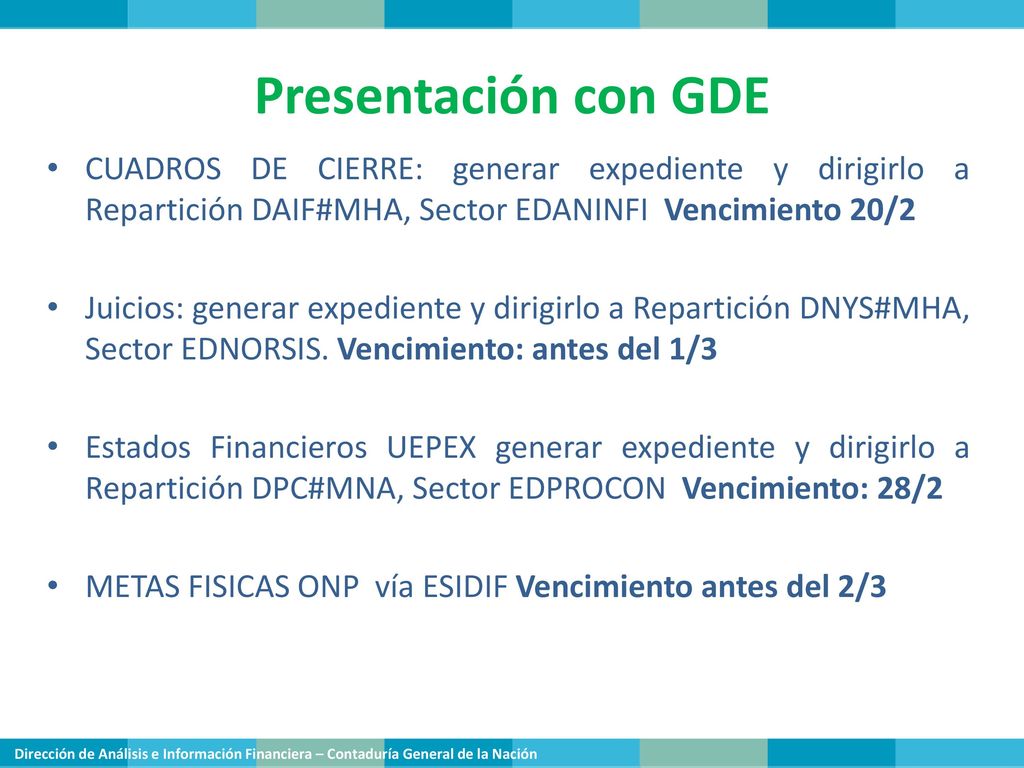 Presentación con GDE CUADROS DE CIERRE: generar expediente y dirigirlo a Repartición DAIF#MHA, Sector EDANINFI Vencimiento 20/2.