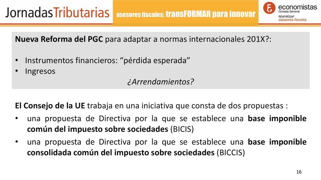 Nueva Reforma del PGC para adaptar a normas internacionales 201X :