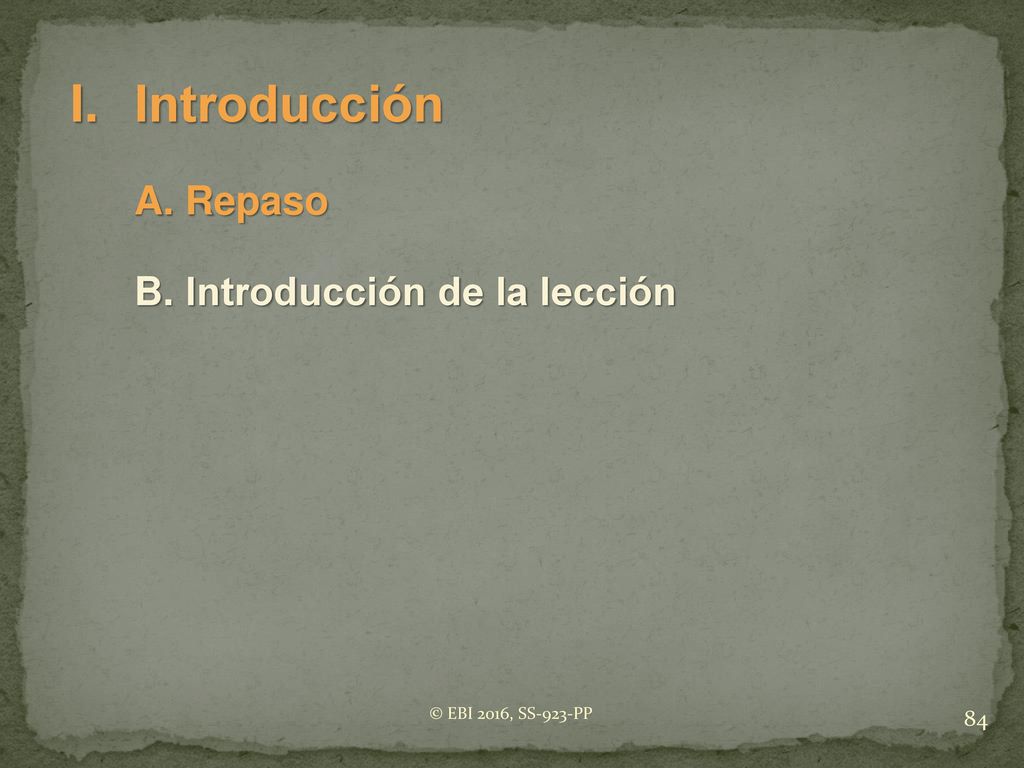 I. Introducción A. Repaso B. Introducción de la lección