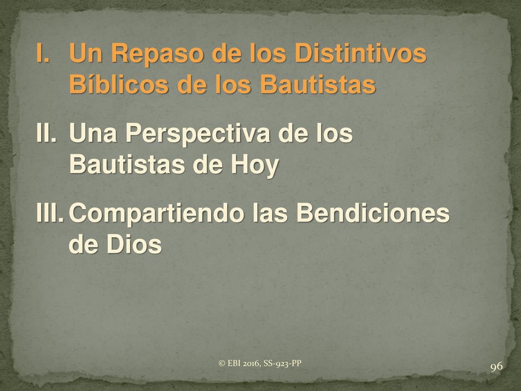 I. Un Repaso de los Distintivos Bíblicos de los Bautistas