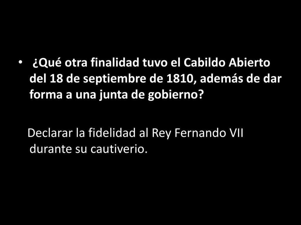 ¿Qué otra finalidad tuvo el Cabildo Abierto del 18 de septiembre de 1810, además de dar forma a una junta de gobierno