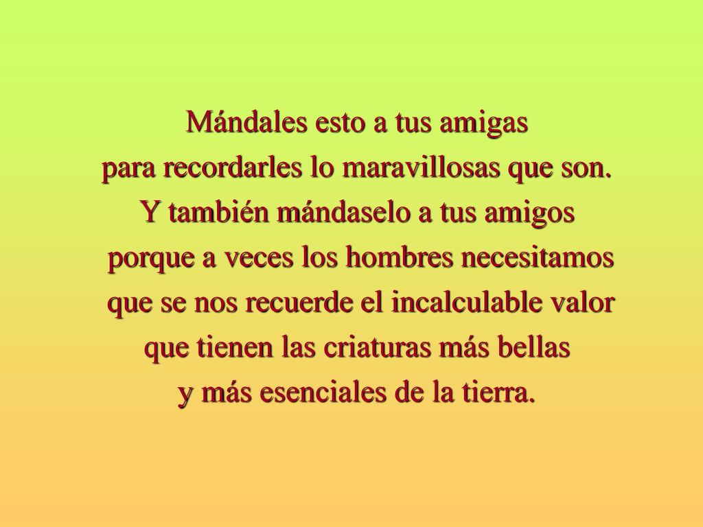 Mándales esto a tus amigas para recordarles lo maravillosas que son.