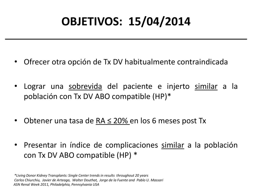 OBJETIVOS: 15/04/2014 Ofrecer otra opción de Tx DV habitualmente contraindicada.