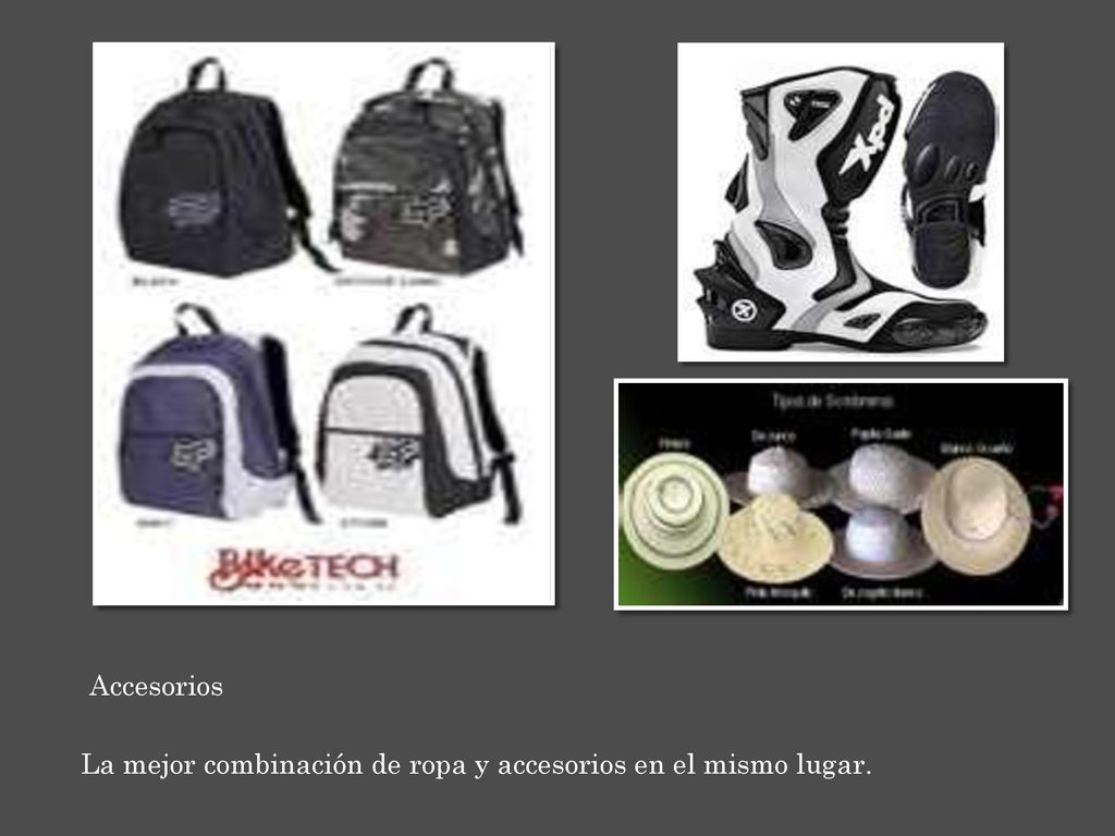 Accesorios La mejor combinación de ropa y accesorios en el mismo lugar.