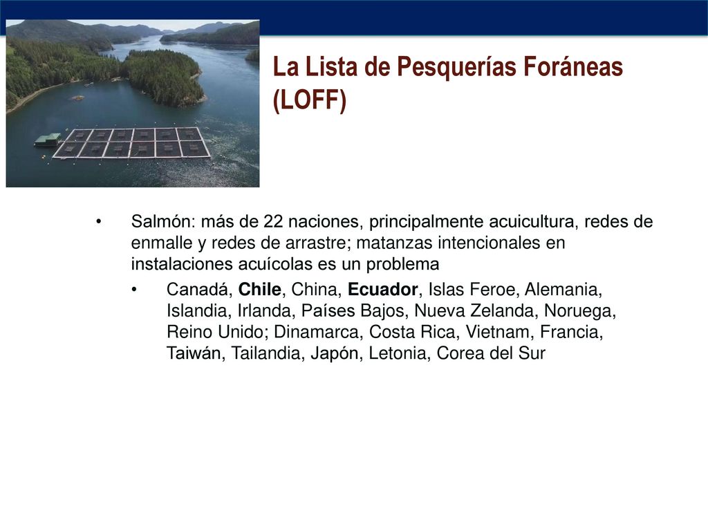 La Lista de Pesquerías Foráneas (LOFF)