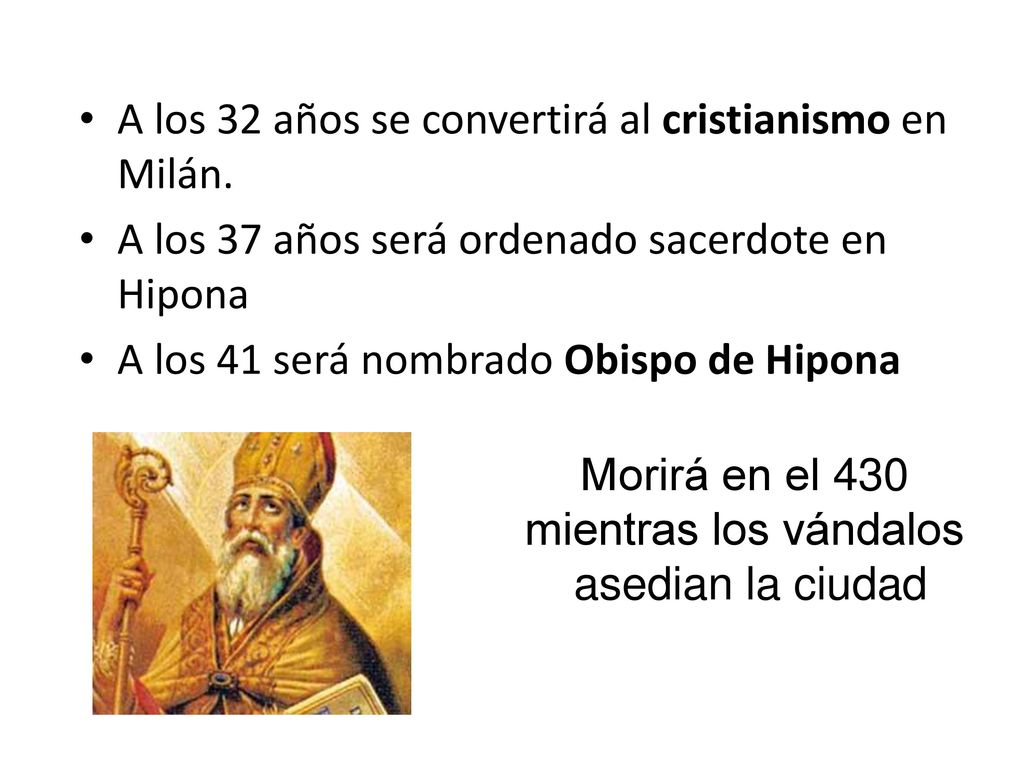 A los 32 años se convertirá al cristianismo en Milán.