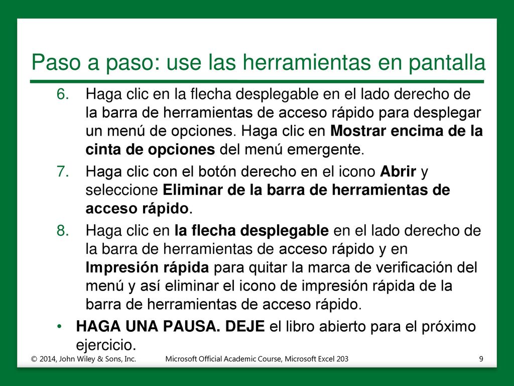 Paso a paso: use las herramientas en pantalla