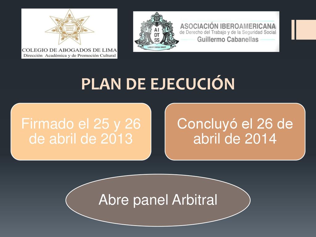 PLAN DE EJECUCIÓN Firmado el 25 y 26 de abril de 2013