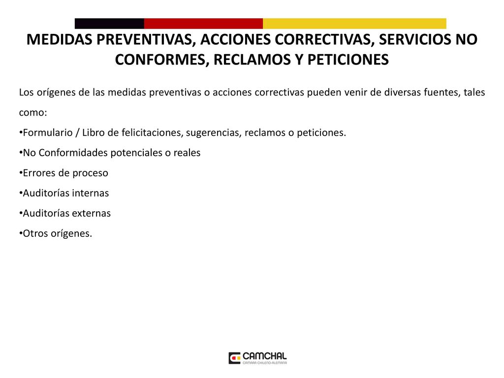 MEDIDAS PREVENTIVAS, ACCIONES CORRECTIVAS, SERVICIOS NO CONFORMES, RECLAMOS Y PETICIONES