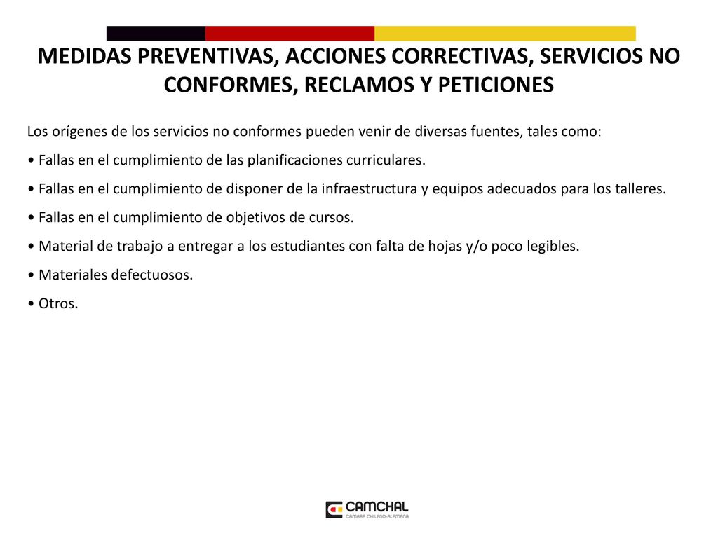 MEDIDAS PREVENTIVAS, ACCIONES CORRECTIVAS, SERVICIOS NO CONFORMES, RECLAMOS Y PETICIONES