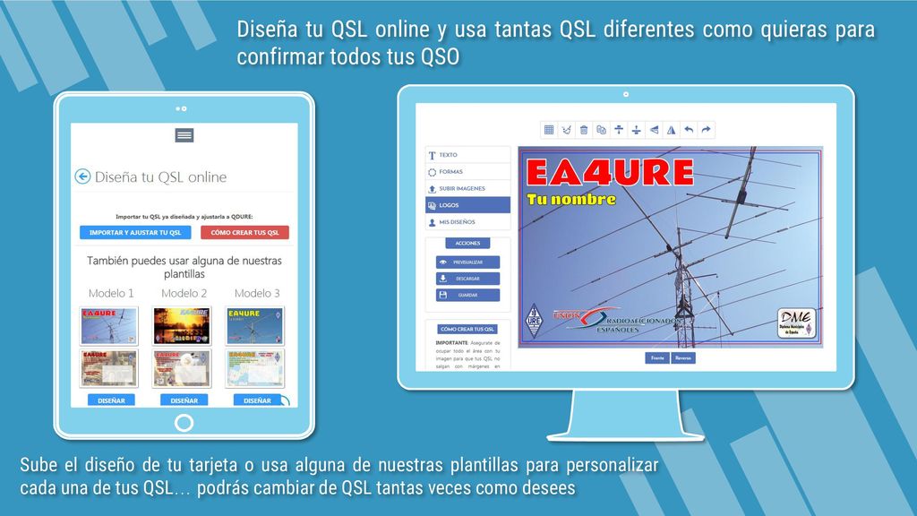 Diseña tu QSL online y usa tantas QSL diferentes como quieras para confirmar todos tus QSO