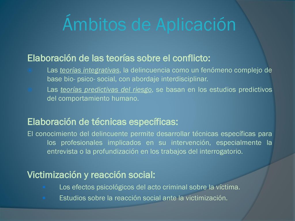 Ámbitos de Aplicación Elaboración de las teorías sobre el conflicto: