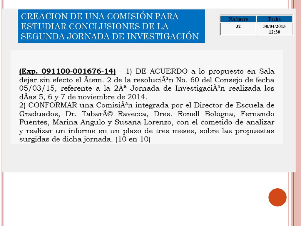 CREACION DE UNA COMISIÓN PARA ESTUDIAR CONCLUSIONES DE LA SEGUNDA JORNADA DE INVESTIGACIÓN