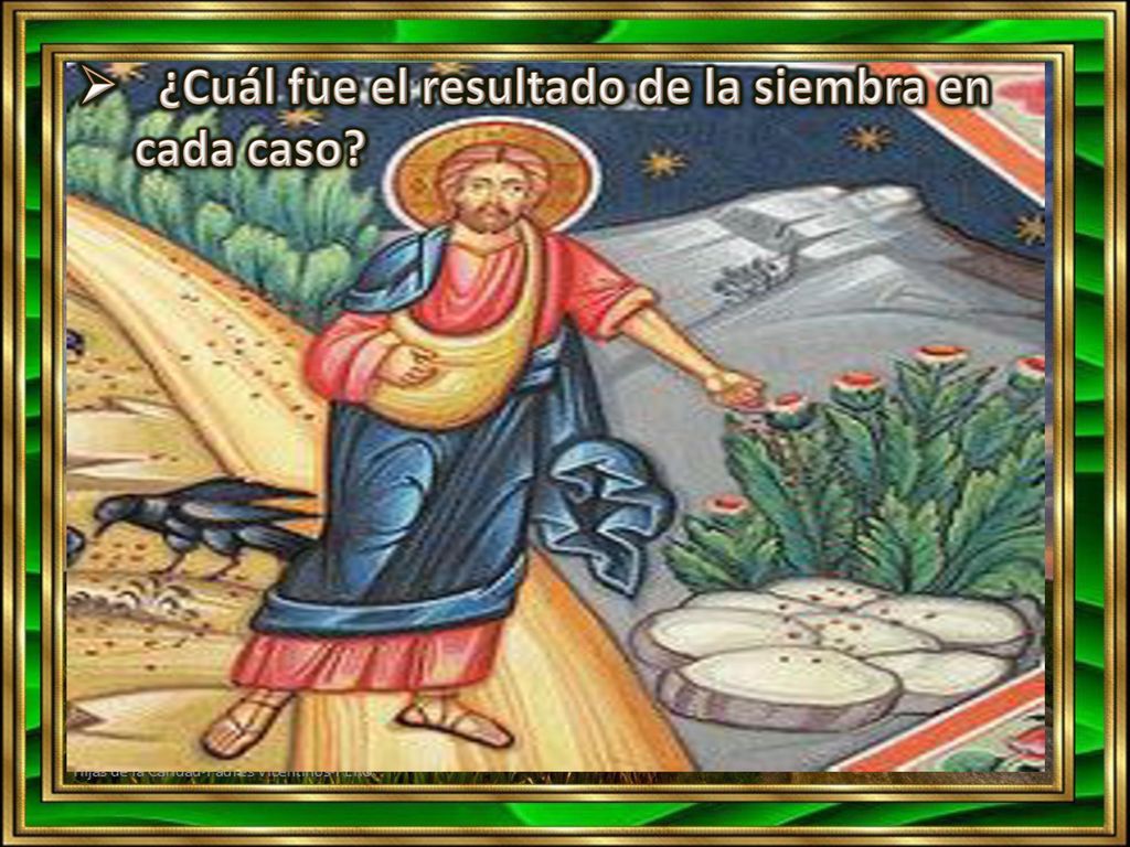 ¿Cuál fue el resultado de la siembra en cada caso