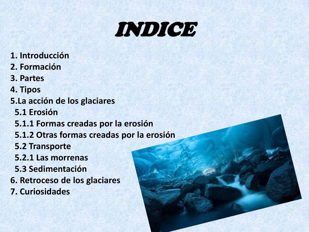 INDICE 1. Introducción 2. Formación 3. Partes 4. Tipos