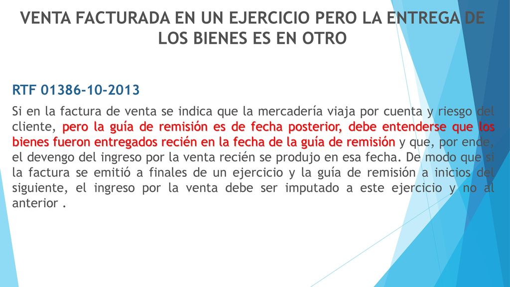 VENTA FACTURADA EN UN EJERCICIO PERO LA ENTREGA DE LOS BIENES ES EN OTRO