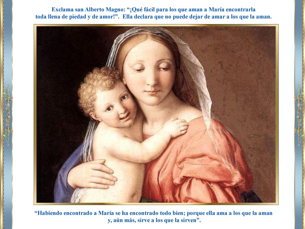 y, aún más, sirve a los que la sirven .