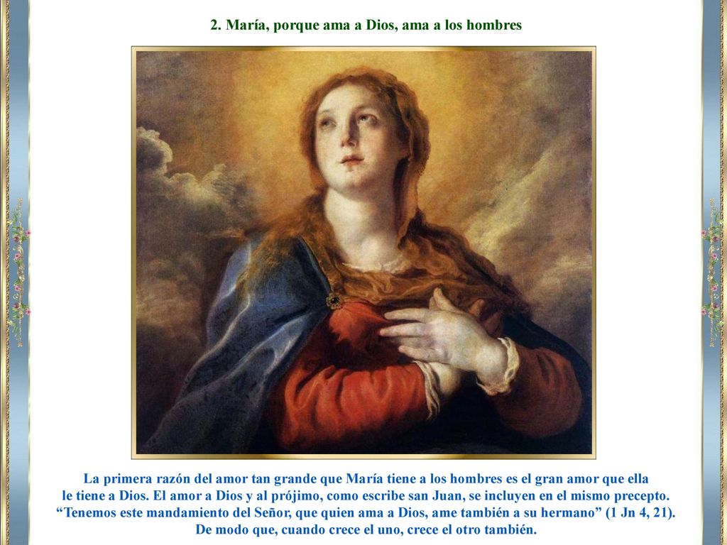 2. María, porque ama a Dios, ama a los hombres