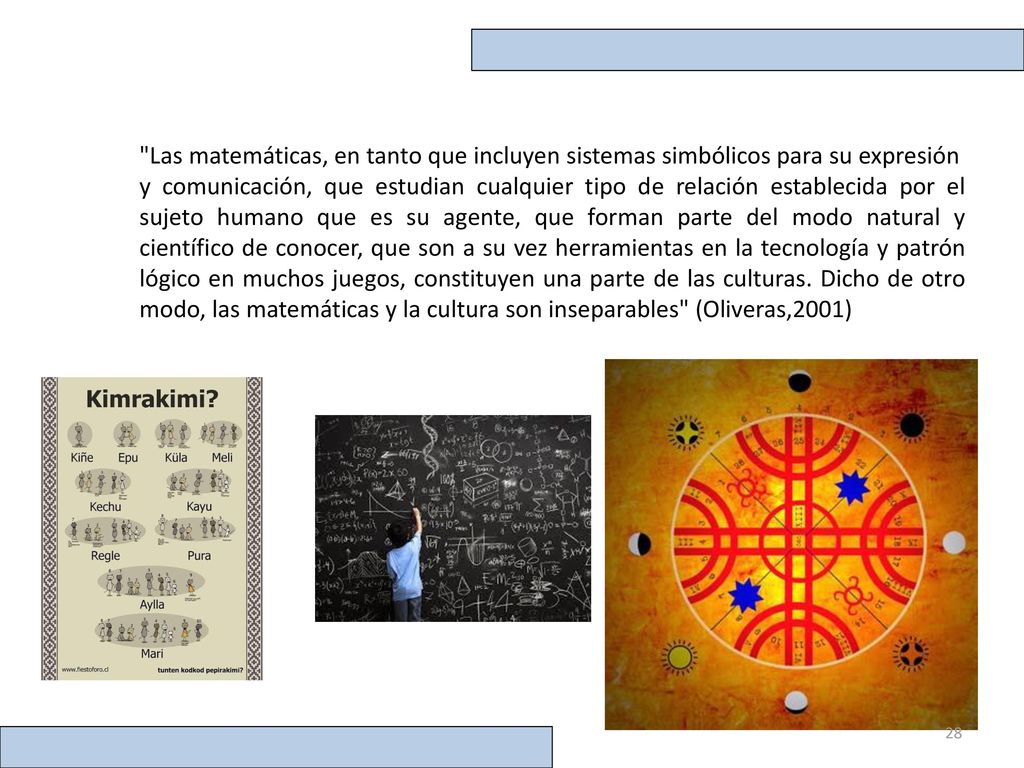 Las matemáticas, en tanto que incluyen sistemas simbólicos para su expresión