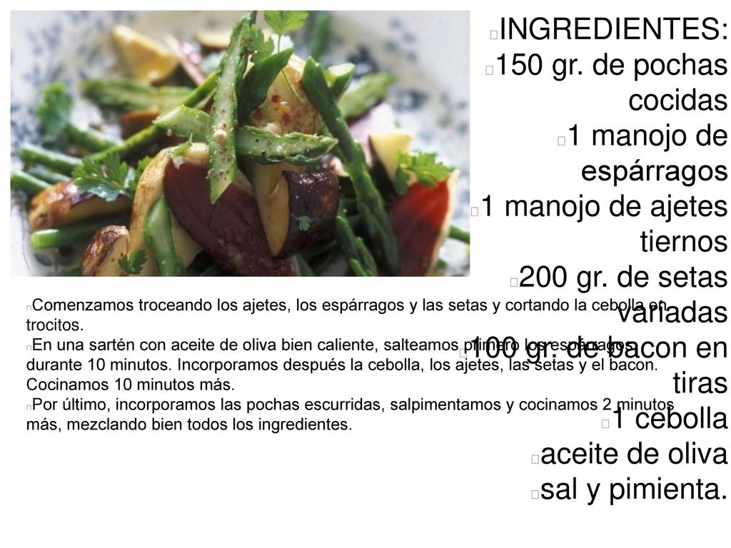 1 manojo de ajetes tiernos 200 gr. de setas variadas