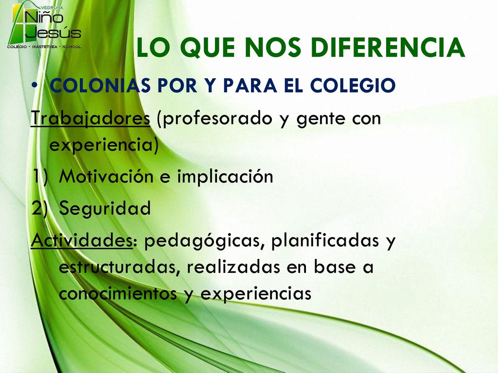 LO QUE NOS DIFERENCIA COLONIAS POR Y PARA EL COLEGIO