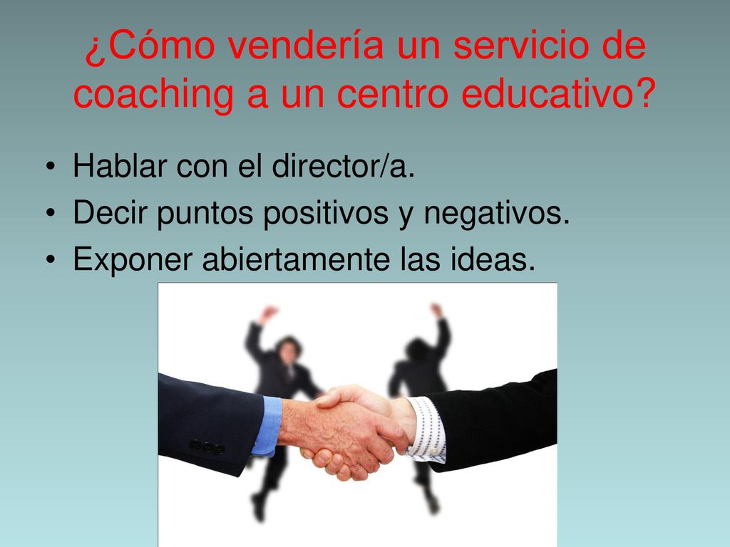 ¿Cómo vendería un servicio de coaching a un centro educativo
