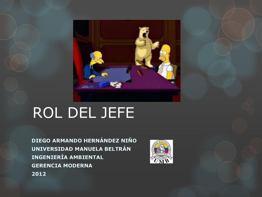 ROL DEL JEFE DIEGO ARMANDO HERNÁNDEZ NIÑO UNIVERSIDAD MANUELA BELTRÁN