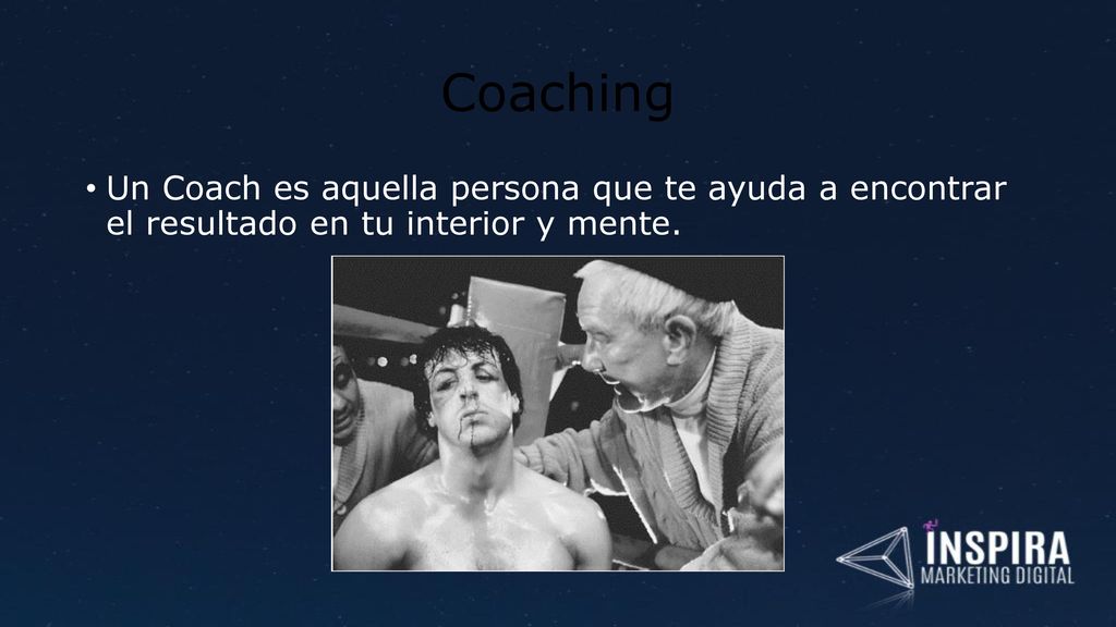 Coaching Un Coach es aquella persona que te ayuda a encontrar el resultado en tu interior y mente.