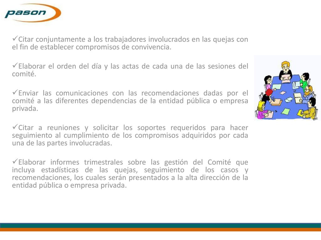 Citar conjuntamente a los trabajadores involucrados en las quejas con el fin de establecer compromisos de convivencia.