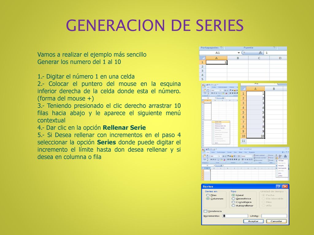 GENERACION DE SERIES Vamos a realizar el ejemplo más sencillo