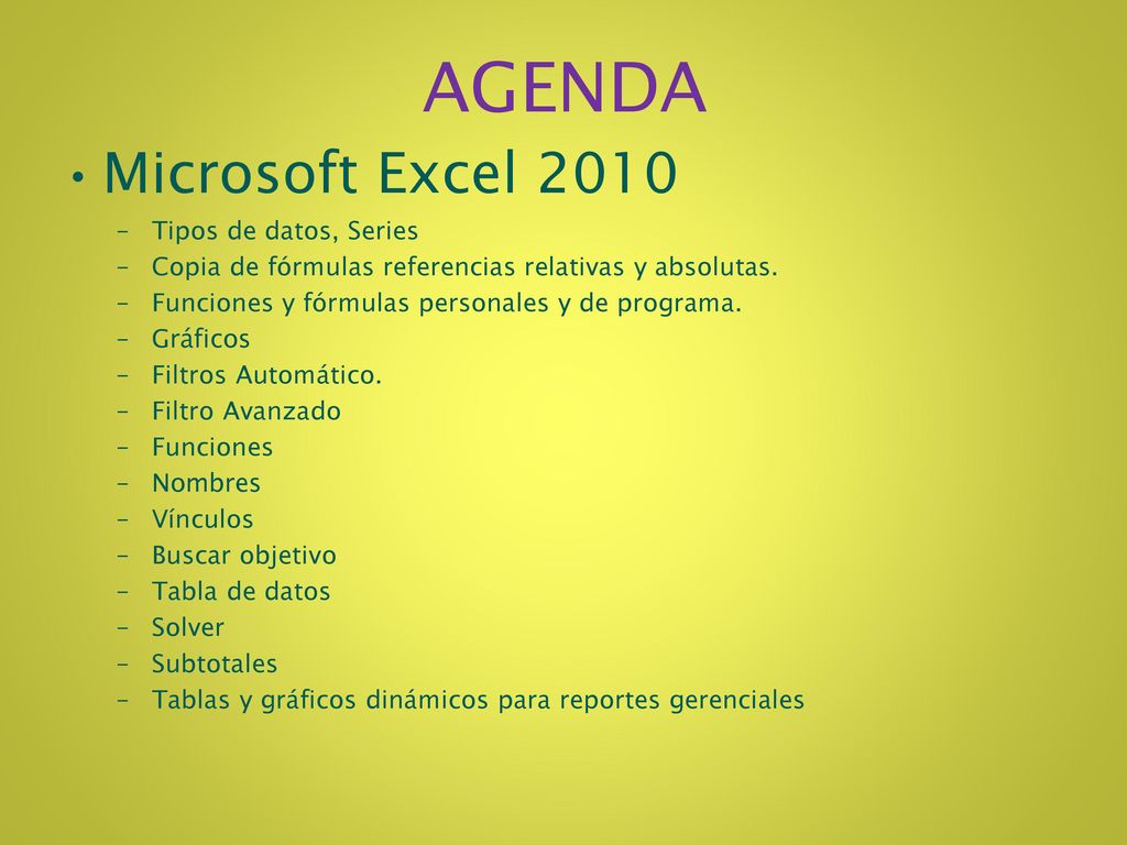AGENDA Microsoft Excel 2010 Tipos de datos, Series