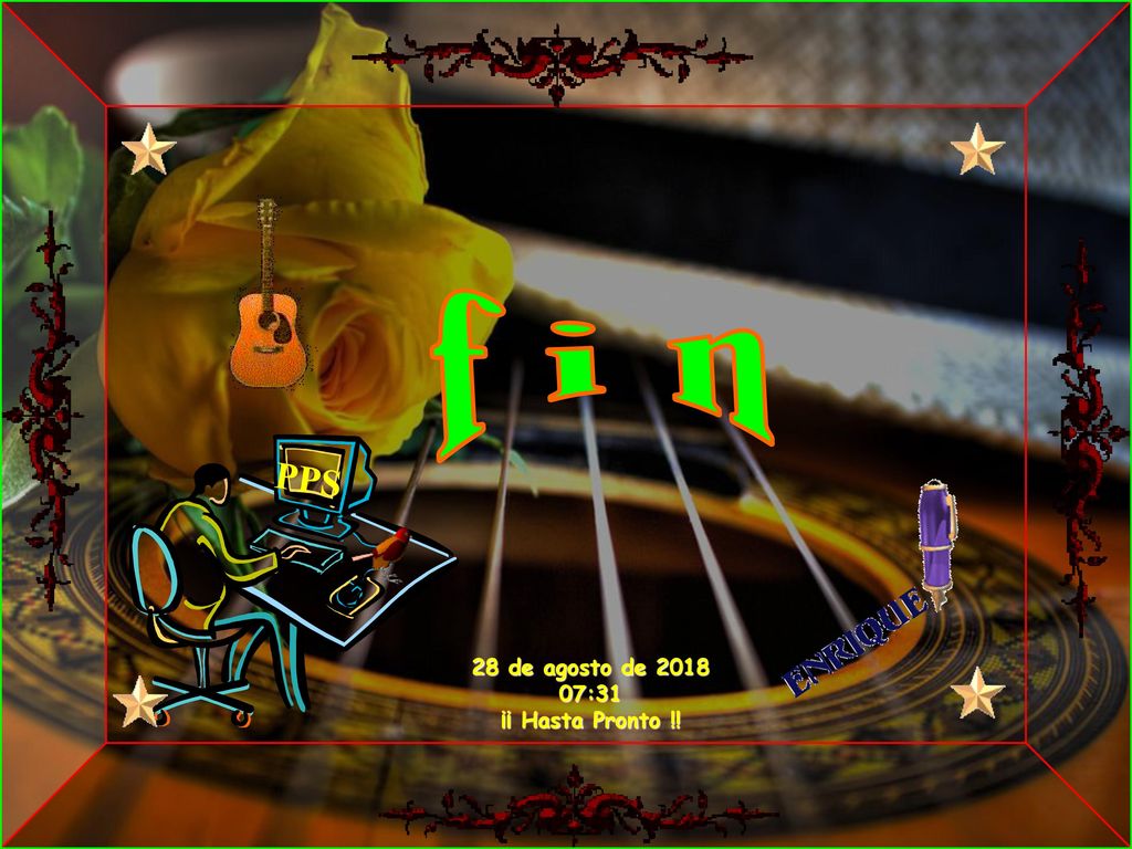 f i n PPS 28 de agosto de :30 ¡¡ Hasta Pronto !!