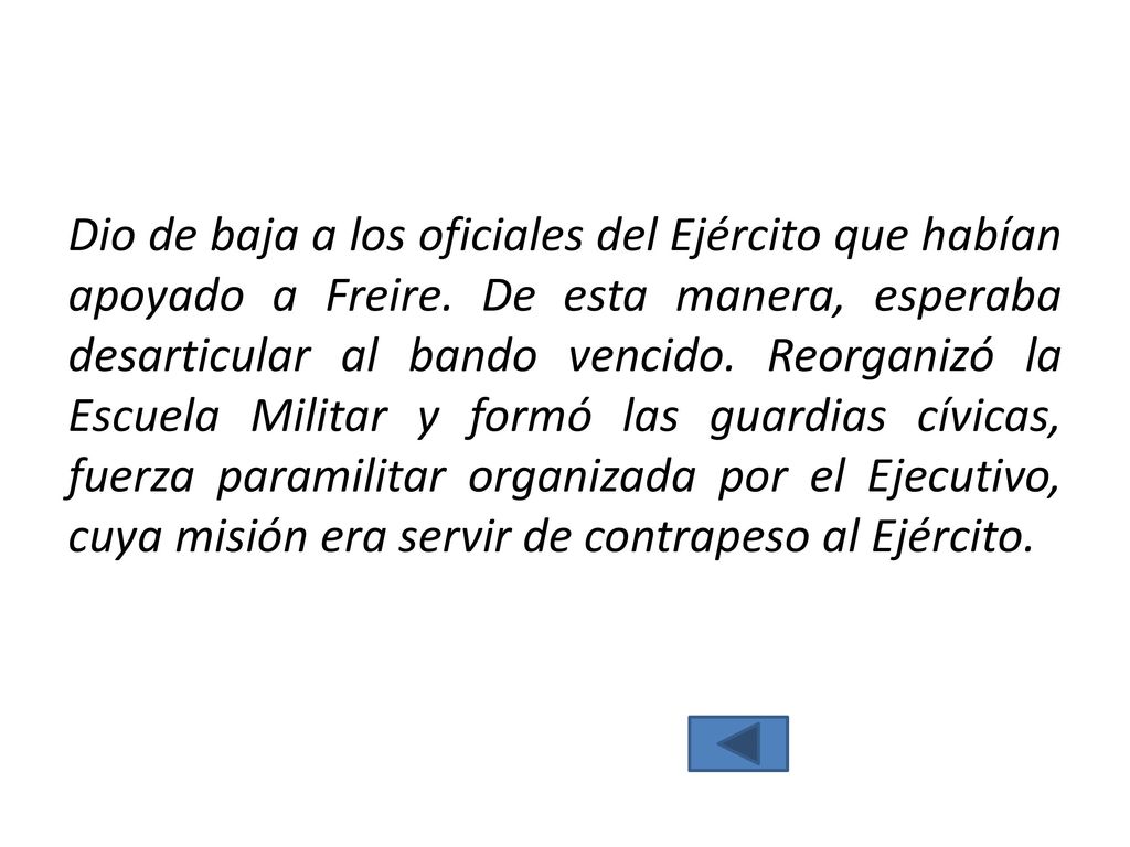 Dio de baja a los oficiales del Ejército que habían apoyado a Freire