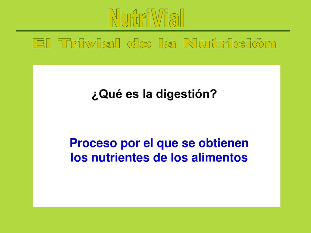 Proceso por el que se obtienen los nutrientes de los alimentos