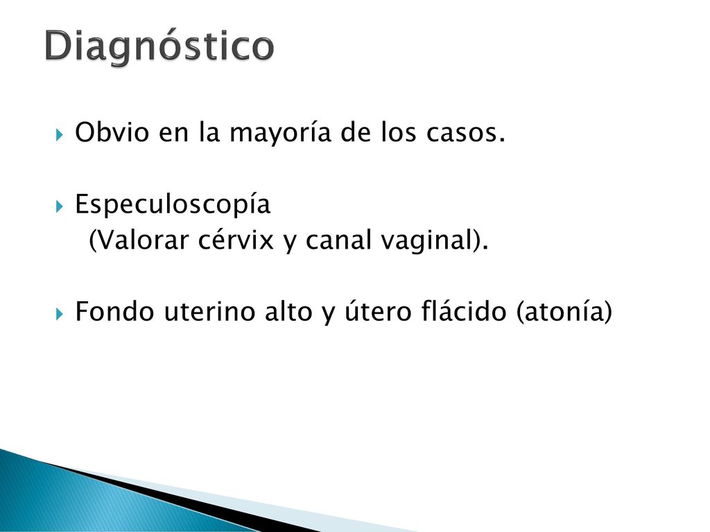 Diagnóstico Obvio en la mayoría de los casos. Especuloscopía
