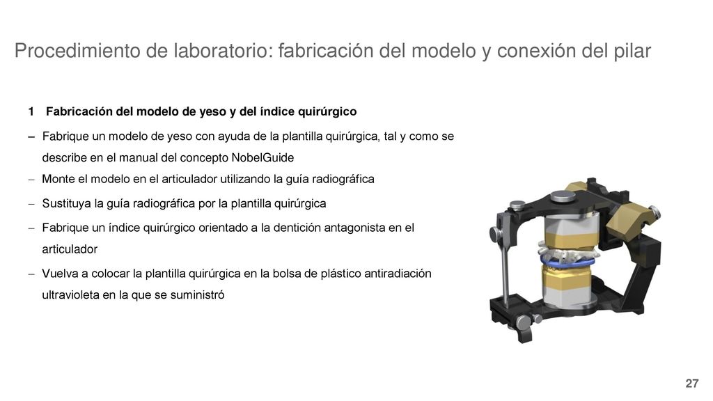 Procedimiento de laboratorio: fabricación del modelo y conexión del pilar