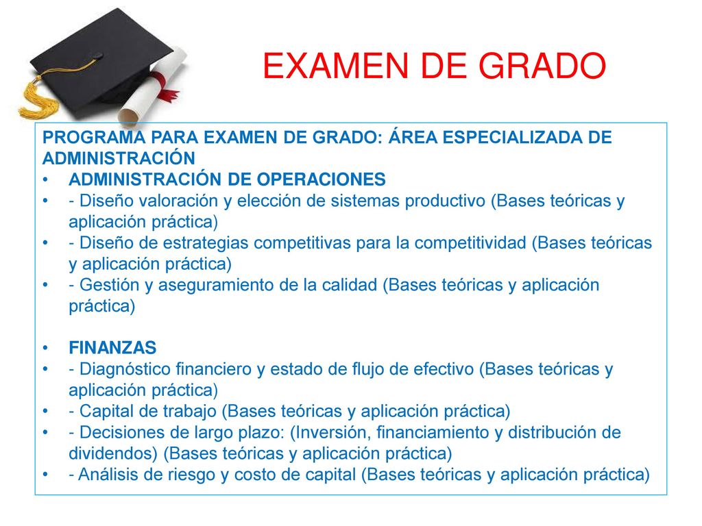 EXAMEN DE GRADO PROGRAMA PARA EXAMEN DE GRADO: ÁREA ESPECIALIZADA DE ADMINISTRACIÓN. ADMINISTRACIÓN DE OPERACIONES.