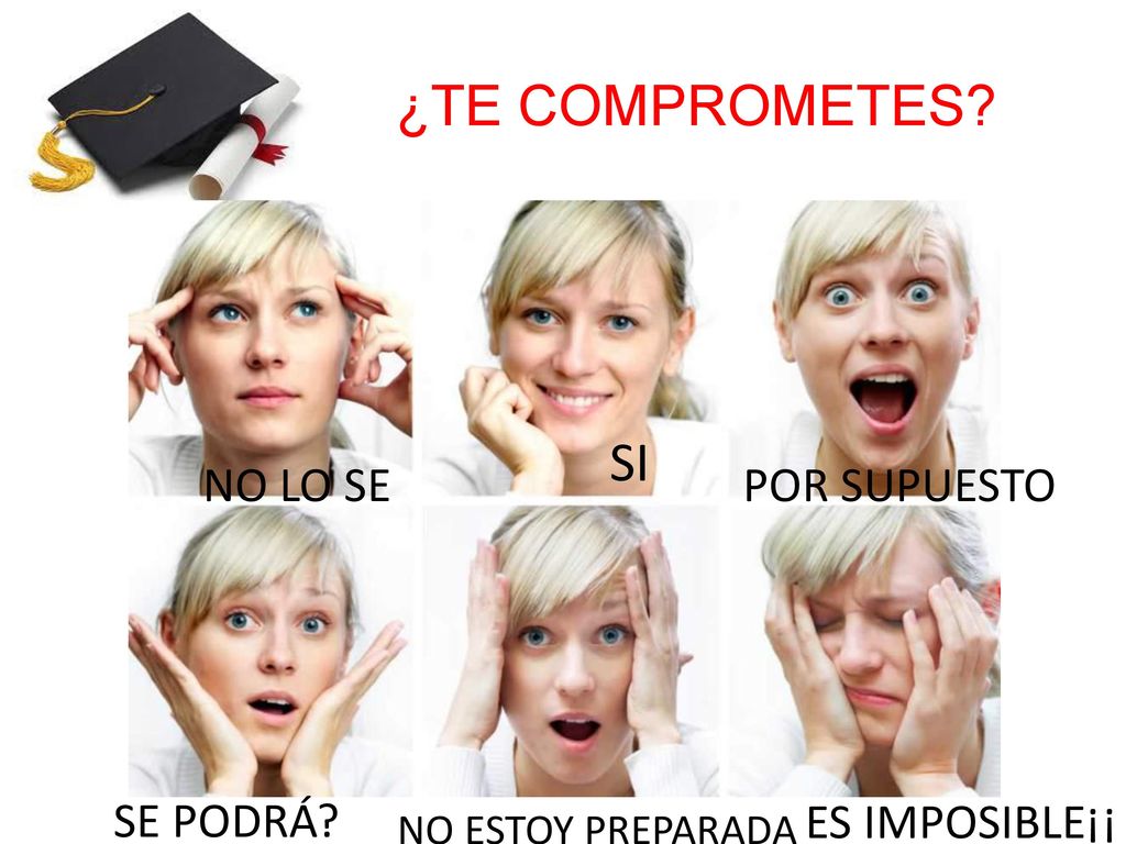 ¿TE COMPROMETES SI NO LO SE POR SUPUESTO SE PODRÁ ES IMPOSIBLE¡¡