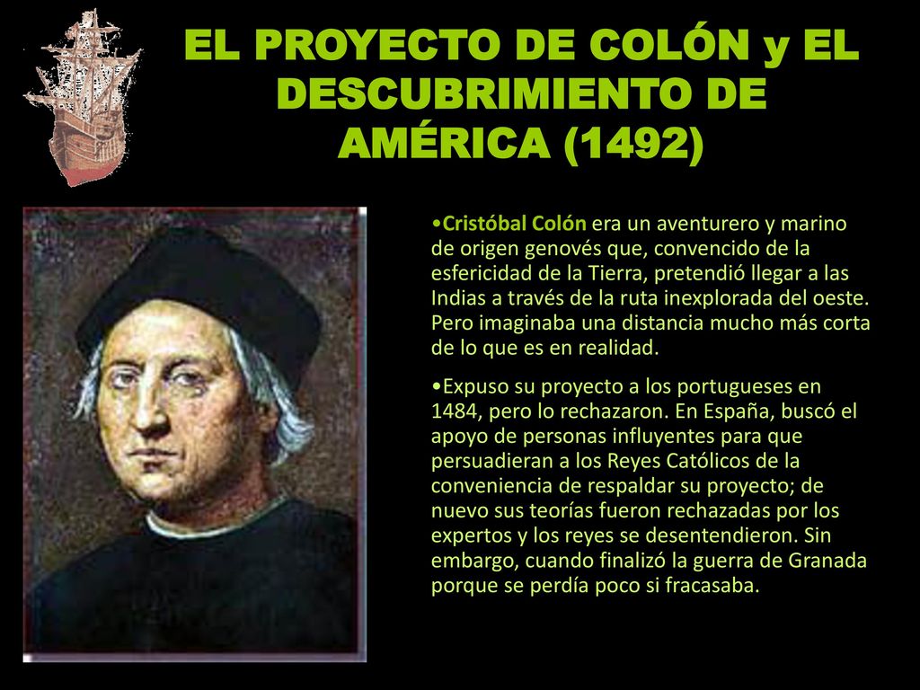 EL PROYECTO DE COLÓN y EL DESCUBRIMIENTO DE AMÉRICA (1492)