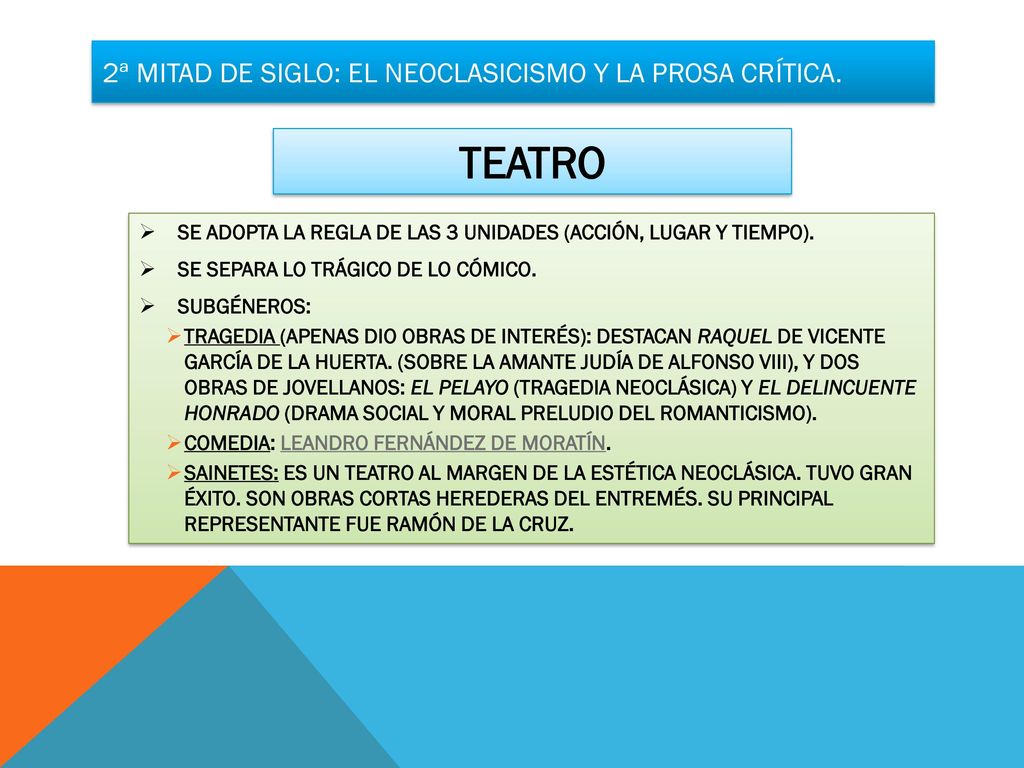 2ª MITAD DE SIGLO: EL NEOCLASICISMO Y LA PROSA CRÍTICA.