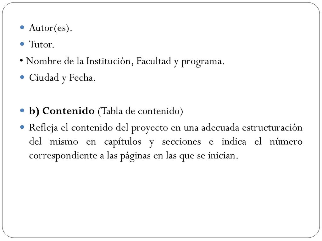 Autor(es). Tutor. • Nombre de la Institución, Facultad y programa. Ciudad y Fecha. b) Contenido (Tabla de contenido)