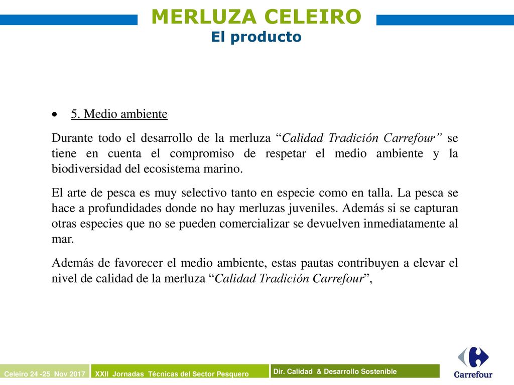 MERLUZA CELEIRO El producto 5. Medio ambiente