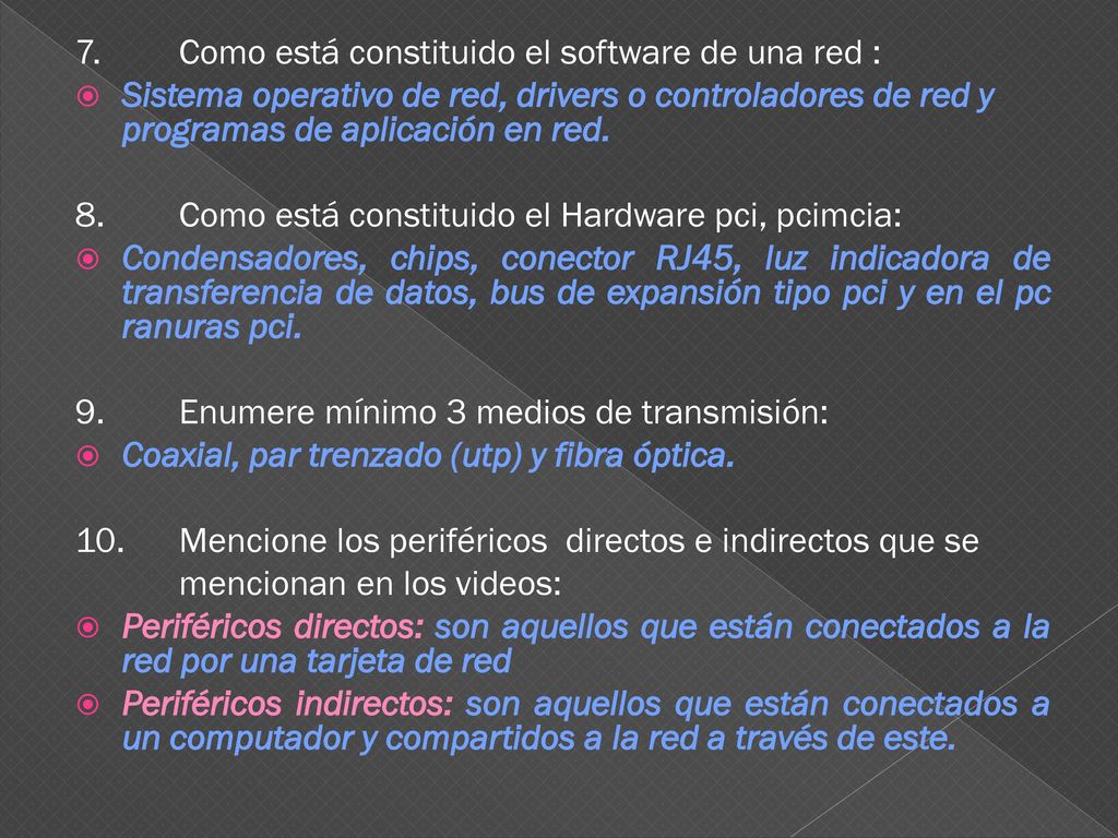 7. Como está constituido el software de una red :